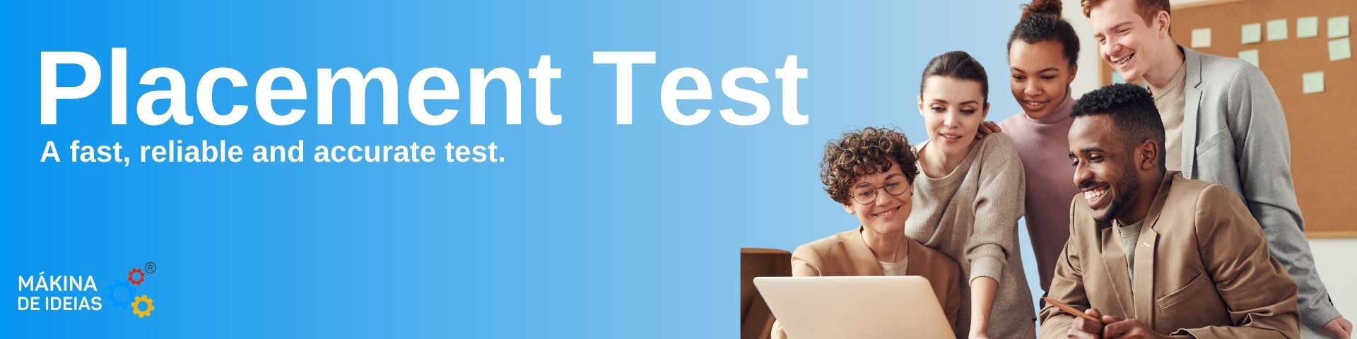 FREE – New Placement Test – CEFR based – Mákina de Ideias